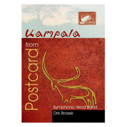 Postcard from Kampala Windband - Dirk Brossé
