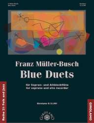 Blue Duets für Sopran- und Altblockfloete - Franz Müller-Busch