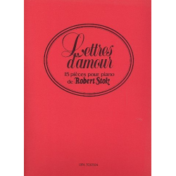 Lettres d'amour : - Robert Stolz
