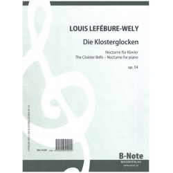 Die Klosterglocken op.54 - Louis Lefebure-Wely