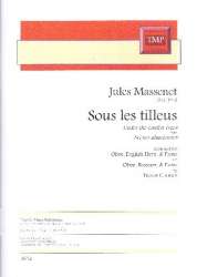 Sous les tilleus - - Jules Massenet