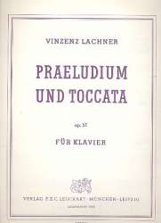 Präludium und Toccata op.57 - Vincenz Lachner