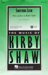 Something Latin - Kirby Shaw