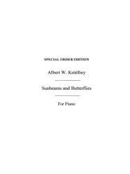 Sunbeams and Butterflies : - Albert W. Ketelbey