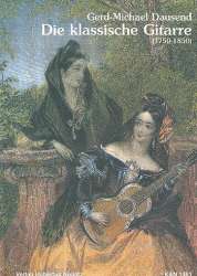 Die klassische Gitarre 1750-1850 - Gerd Michael Dausend