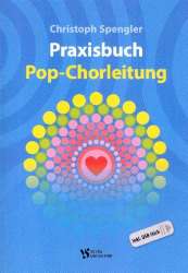 Praxisbuch Pop-Chorleitung (+USB-Stick) - Christoph Spengler