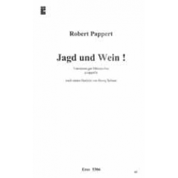 JAGD UND WEIN - FUER 4-STG. MAENNERCHOR - Robert Pappert