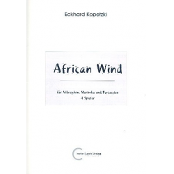 African Wind : für Vibraphon, 2 Marimbaphon, -Eckhard Kopetzki