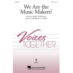 We Are the Music Makers! - Mary Donnelly