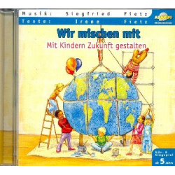 Wir mischen mit - Mit Kindern Zukunft gestalten - Siegfried Fietz