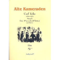 Alte Kameraden (+CD) : - Carl Teike