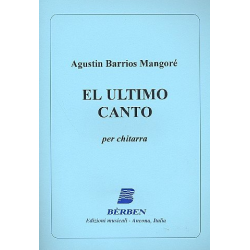 El Ultimo Mangore - Agustín Barrios Mangoré