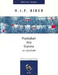 Praeludium, Aria and Giacona for guitar - Heinrich Ignaz Franz von Biber