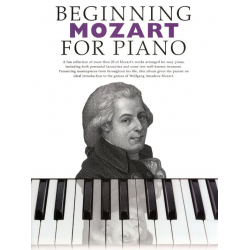 Beginning Mozart for piano - Wolfgang Amadeus Mozart