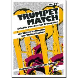 Trumpet-Match (Solo f. 2-4 Trompeten und BLO) -Wilton Kullmann / Arr.Walter Hecker