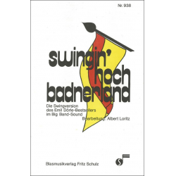 Swingin Hoch Badnerland -Emil Dörle / Arr.Albert Loritz