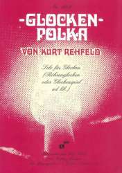 Glocken-Polka (Solo f. Glocken {Röhrenglocken/Glockenspiel}) - Kurt Rehfeld