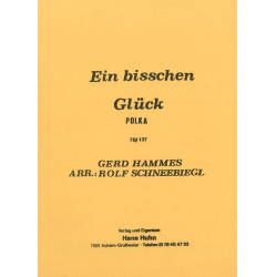 Ein bißchen Glück (Polka) - Gerd Hammes / Arr. Rolf Schneebiegl