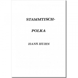 Stammtisch-Polka - Hans Huhn