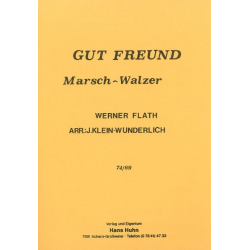 Gut Freund - Werner Flath / Arr. Josef Klein-Wunderlich