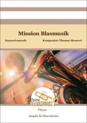 Mission Blasmusik - Thomas Meusert