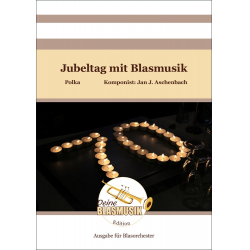 Jubeltag mit Blasmusik - Jan J. Aschenbach