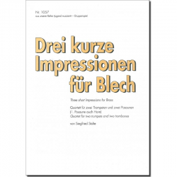 Drei kurze Impressionen für Blech - Siegfried Stolte