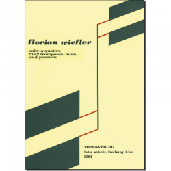 Suite a quattro für 2 Trompeten, Horn und Posaune - Florian Wiefler