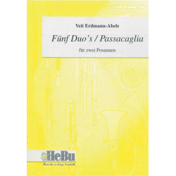 Passacaglia / Fünf Duos  für 2 Posaunen -Veit Erdmann-Abele
