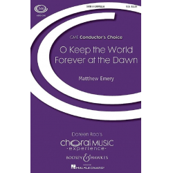 O keep the World forever at the Dawn - Matthew Emery