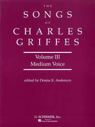 Songs of Charles Griffes - Volume III - Charles Tomlinson Griffes