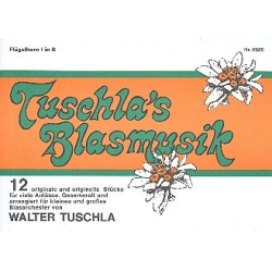 Tuschla's Blasmusik Folge 1 - 12 1. Flügelhorn in Bb - Walter Tuschla