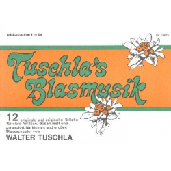 Tuschla's Blasmusik Folge 1 - 07 1. Altsaxophon in Eb - Walter Tuschla