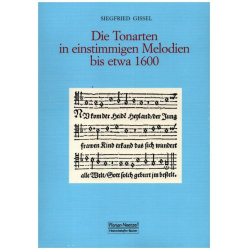 Die Tonarten in einstimmigen Melodien bis etwa 1600 - Siegfried Gissel