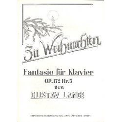 Zu Weihnachten op.172,5 für Klavier - Gustav Friedrich Lange