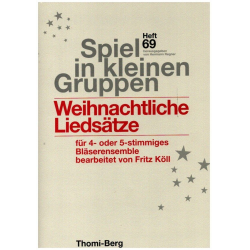 Weihnachtliche Liedsätze für vier- oder fünfstimmiges Bläserensemble - Fritz Koell / Arr. Hermann Regner