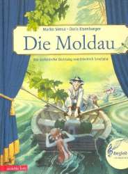 Die Moldau (+CD) Eine Geschichte zur Musik von Bedrich Smetana - Marko Simsa