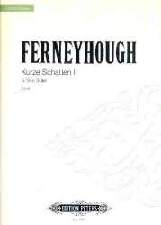 Kurze Schatten Nr.2 - Brian Ferneyhough