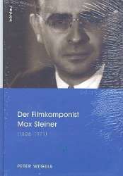 Der Filmkomponist Max Steiner (1888-1971) - Peter Wegele