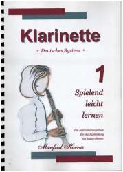Klarinette spielend leicht lernen Band 1 - Manfred Horras