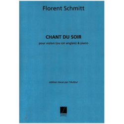F. Schmitt : Chant Du Soir - Florent Schmitt