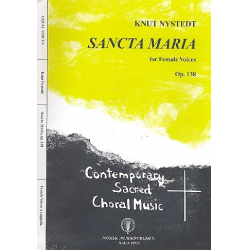 Sancta Maria op.138 : - Knut Nystedt