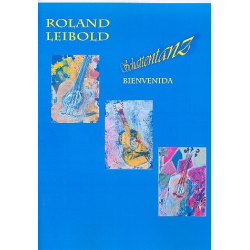 Bienvenida für Gitarre - Roland Leibold