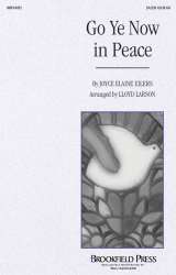 Go Ye Now in Peace - Joyce Eilers-Bacak / Arr. Lloyd Larson