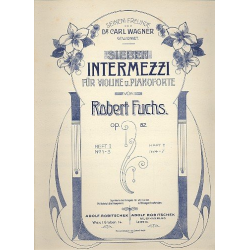 7 Intermezzi op.82 Band 1 (Nr.1-3) - Robert Fuchs