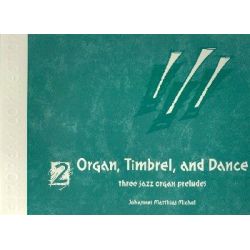Organ Timbrel and Dance vol.2 - Johannes Matthias Michel