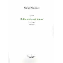 Suite Sud-Americaine für Gitarre - Francis Kleynjans