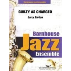 Guilty as Charged - Larry Barton