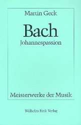 Bach Johannespassion BWV245 - Martin Geck
