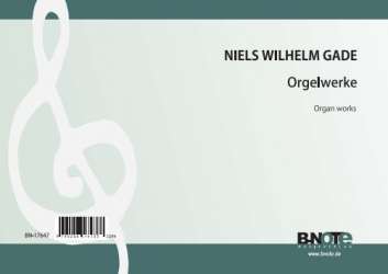 Orgelwerke - Niels W. Gade